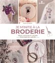 Je m'initie à la broderie