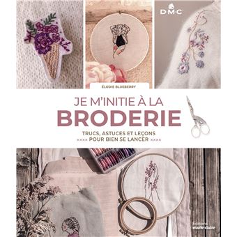 Je m'initie à la broderie