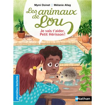 Les Animaux de Lou : je vais t'aider, Petit Hérisson !