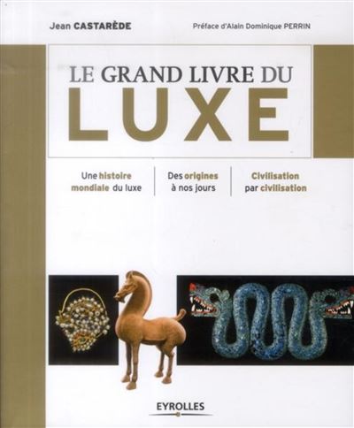 Le grand livre du luxe - Jean Castarède - broché