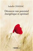 Découvre ton potentiel énergétique et spirituel