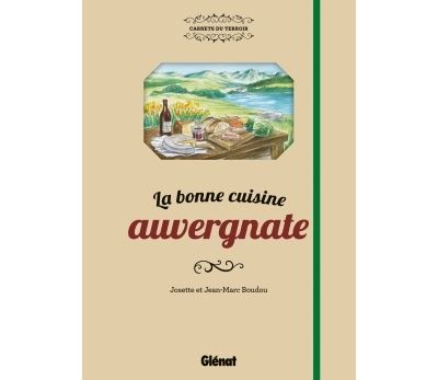 La bonne cuisine auvergnate