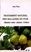 Traitement naturel des maladies du foie livret no 12