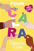 Pour Clara. Nouvelles d'ados. Prix Clara 2025