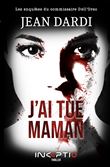 J'ai Tué Maman