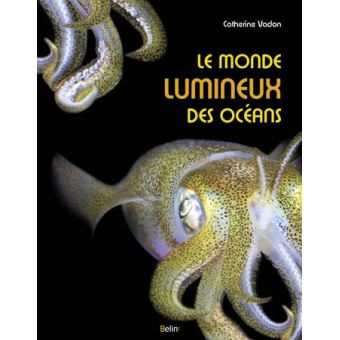 Le monde lumineux des océans