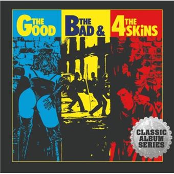 The Good, The Bad And The 4 Skins - The 4 Skins - CD album - Achat ...