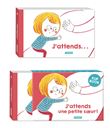 J'attends... une petite soeur