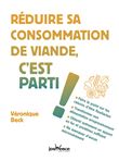 Réduire sa consommation de viande, c'est parti !