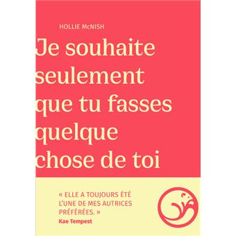 Je souhaite seulement que tu fasses quelque chose de toi