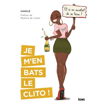 Je m'en bats le clito !