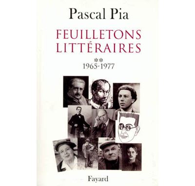 Feuilletons littéraires - 1965-1977 - Pascal Pia - relié