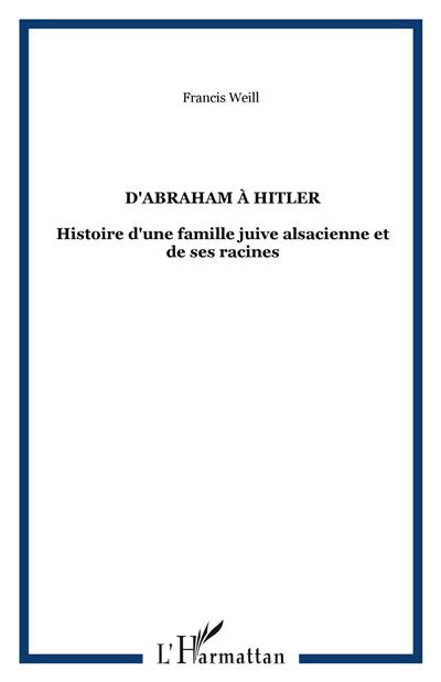 D'Abraham à Hitler