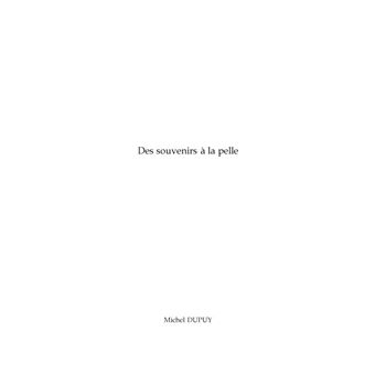 Des souvenirs à la pelle