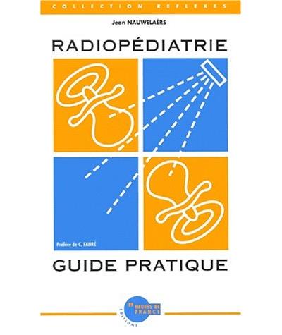 Radiopediatrie guide pratique