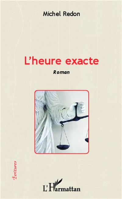 L'heure exacte - Michel Redon - broché