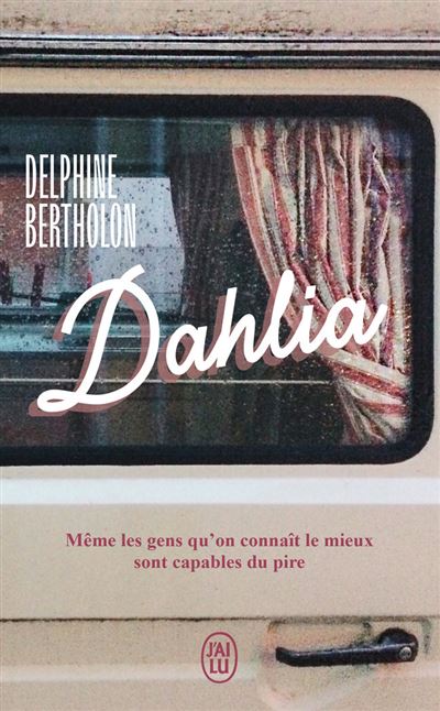 Dahlia - Delphine Bertholon - Poche
