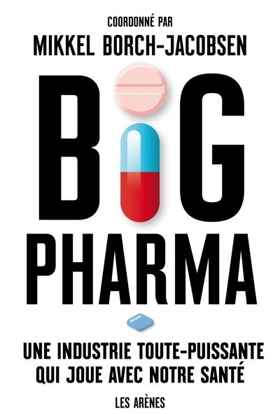 Big Pharma - broché - Mikkel Borch-Jacobsen, Livre tous les livres à la Fnac