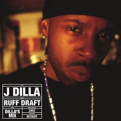 RUFF DRAFT : THE DILLA MIX/LP