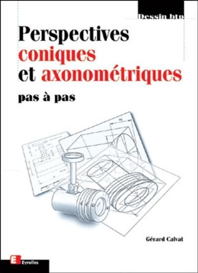 Perspectives coniques et axonometiques