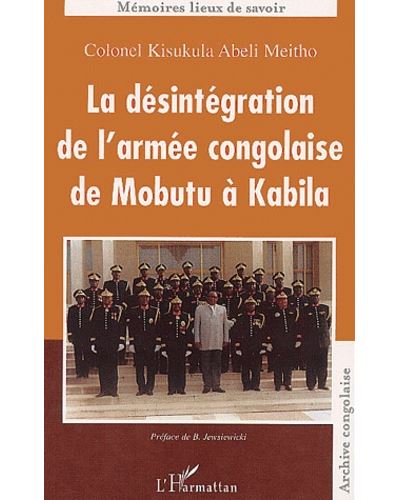La désintégration de l'armée congolaise de Mobutu à Kabila