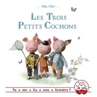 Tu me lis une histoire? - Les Trois Petits Cochons