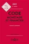 Code monétaire et financier 2021, annoté & commenté
