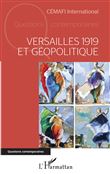 Versailles 1919 et géopolitique