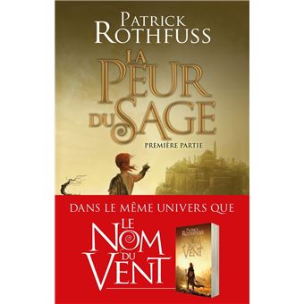Chronique du Tueur de Roi, T2 : La Peur du sage - Première partie - 1