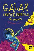 Galax, envoyé spécial du cosmos