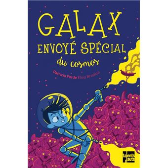 Galax, envoyé spécial du cosmos
