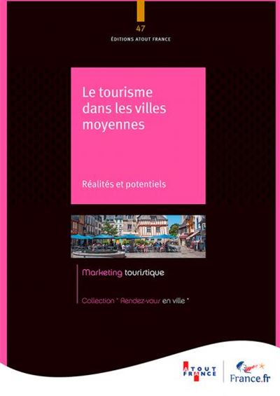 Le tourisme dans les villes moyennes