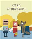 Allez, on reprend !