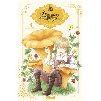 La sorcière aux champignons - Tome 04
