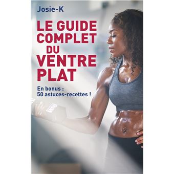 Le guide complet du ventre plat