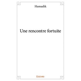 Une rencontre fortuite