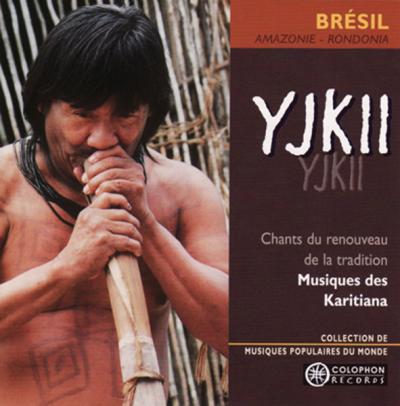 Yjkii - Musiques des Karitiana