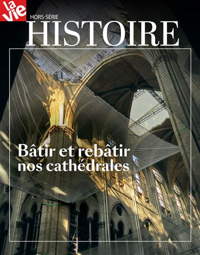 Bâtir et rebâtir des cathédrales