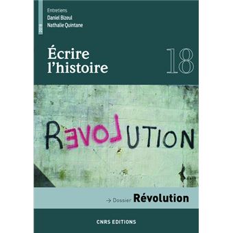 Ecrire l'histoire - numéro 18 Révolution