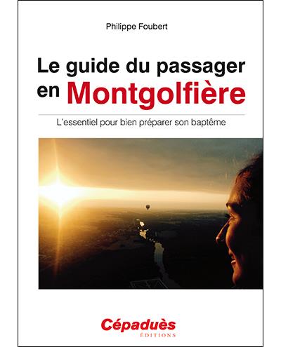 Le guide du passager en Montgolfière
