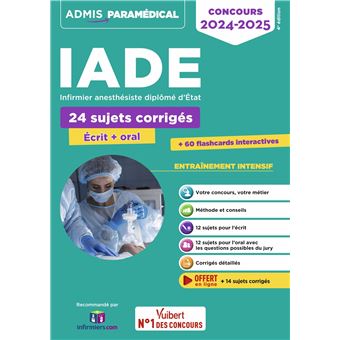 Concours IADE - 24 sujets corrigés (écrit et oral)