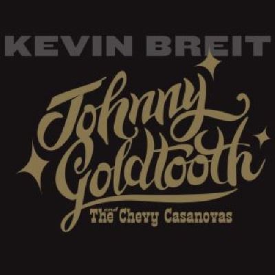 JOHNNY GOLDTOOTH & THE..