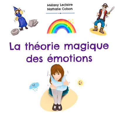 La theorie magique des emotions