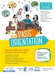 Pass'Orientation Lycée - cahier de l'élève -  Éd. 2021