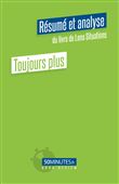 Toujours plus (Résumé et analyse du livre de Lena Situations)
