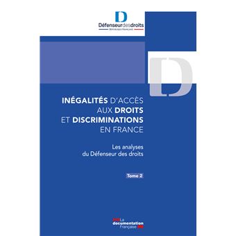 Inegalites d'accès aux droits et discriminations en France