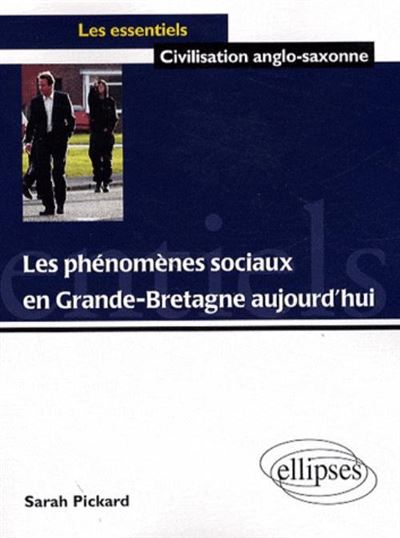 Les phénomènes sociaux en Grande-Bretagne aujourd'hui