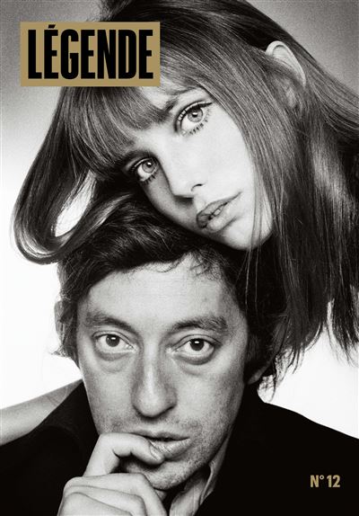 Légende N°12 Jane Birkin And Serge Gainsbourg Tome 12 Broché Eric Fottorino Étienne Daho 