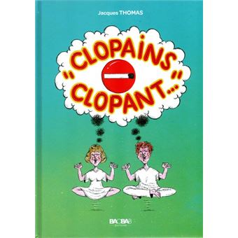 "Clopains" clopant…