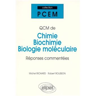 QCM De Chimie, Biochimie Et Biologie Moléculaire - Réponses Commentées ...